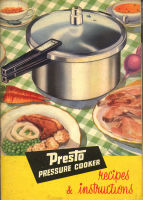 Pressure cooker instruction booklet : Presto pressure cooker recipes and instructions