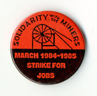 Badge - Solidarity with the miners