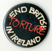 Badge - End British Torture in Ireland