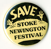 Campaign badge : Save Stoke Newington Festival
