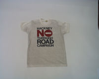 No Through Road Campaign t shirt : Hackney No Through Road Campaign