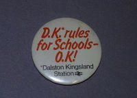 British Rail badge : D.K. rules for schools OK! Dalston Kingsland station