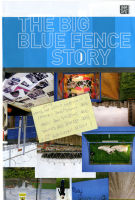 The Big Blue Fence Story