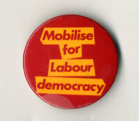 'Mobilise for Labour democracy' badge