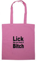 Bag: 'Lick It Like You Mean It Bitch'
